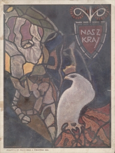 Nasz Kraj : tygodnik zdobny poświęcony twórczości i kulturze. T. 6, 1908, z. 1, 4 IV