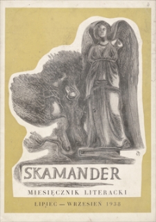 Skamander : miesięcznik poetycki. R. 12 (t. 12), 1938, z. 96-98, lipiec-wrzesień