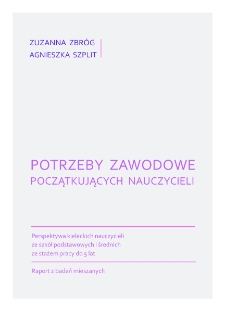 Potrzeby zawodowe początkujących nauczycieli : raport z badań mieszanych