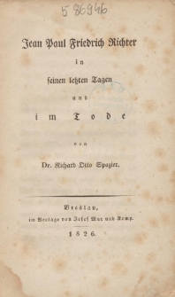 Jean Paul Friedrich Richter in seinen letzten Tagen und im Tode