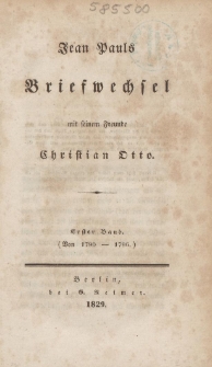 Jean Pauls Briefwechsel mit seinem Freunde Christian Otto. 1 Bd., (1790-1796)