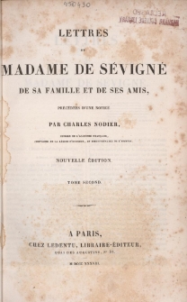 Lettres de Madame de S&eacute;vign&eacute;, de sa famille et de ses amis. T. 2