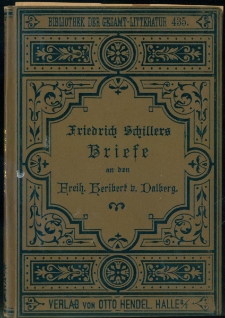 Friedrich Schillers Briefe an den Freiherrn Heribert v. Dalberg in den Jahren 1781-1785 : ein Beitrag zu Schillers Lebens-und Bildungsgeschichte