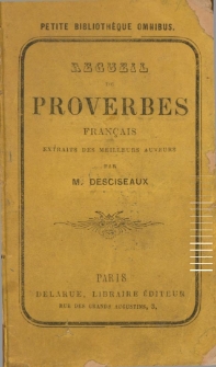 Recueil de proverbes fran&ccedil;ais extraits des meilleurs auteurs