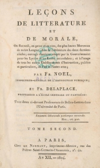 Le&ccedil;ons de litt&eacute;rature et de morale, ou Recueil en prose et en vers des plus beaux morceaux de notre langue dans la litt&eacute;rature des deux derniers si&egrave;cles [...]. T. 2