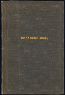 Diana de Solanges : opera w pięciu aktach