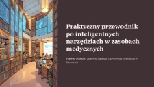 Praktyczny przewodnik po inteligentnych narzędziach w zasobach medycznych