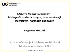 Materia Medica Opoliensis &ndash; bibliograficzna baza danych, baza substancji leczniczych, narzędzie badawcze