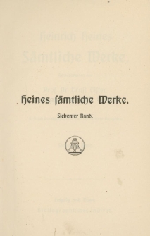 Heinrich Heines s&auml;mtliche Werke. Bd. 7
