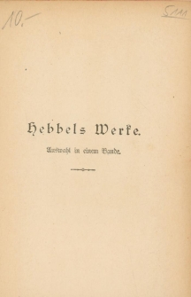 Friedrich Hebbels Werke : Auswahl in einem Bande