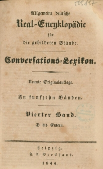 Allgemeine deutsche Real-Encyklop&auml;die f&uuml;r die gebildeten St&auml;nde : Conversations-Lexikon in funfzeyn B&auml;nden. 4 Bd. : D bis Entern