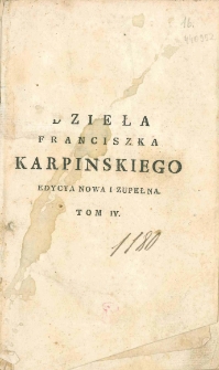 Dzieła Franciszka Karpińskiego wierszem i prozą T. 4