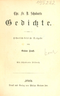 Chr. Fr. D. Schubarts Gedichte : historisch-kritische Ausgabe : mit Scubarts Bildniss