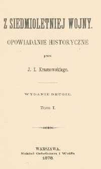 Z siedmioletniej wojny : opowiadanie historyczne. T. 1