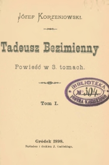 Tadeusz Bezimienny : powieść w 3 tomach. T. 1-3