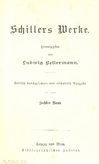 Schillers Werke. Bd. 6