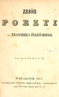 Zbiór poezyi śp. Franciszka Żyglińskiego