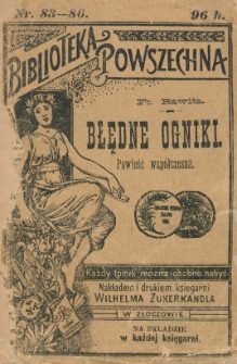 Błędne ogniki : powieść współczesna