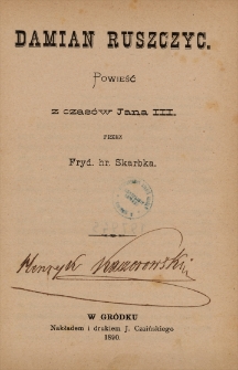 Damian Ruszczyc : powieść z czasów Jana III