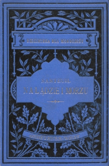 Na lądzie i morzu przygody z niewoli u Arabów opowiedziane młodzieży