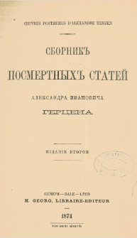 Sbornik posmertnyh statej Aleksandra Ivanoviča Gercena = Oeuvres posthumes d'Alexandre Herzen.