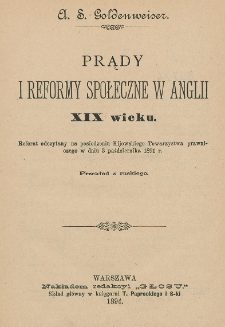 Prądy i reformy społeczne w Anglii XIX wieku : referat odczytany na posiedzeniu Kijowskiego Towarzystwa Prawniczego w dniu 3 października 1891 r.