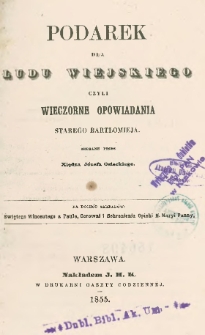 Podarek dla ludu wiejskiego czyli Wieczorne opowiadania starego Bartłomieja