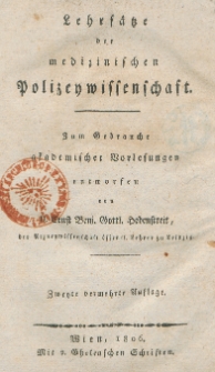 Lehrsätze der medicinischen Polizeywissenschaft : zum Gebrauche a Fademischer Vorlesungen