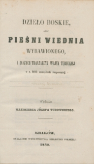 Dzieło Boskie, albo Pieśni Wiednia wybawionego, i inszych tranzakcyj wojny tureckiej w r. 1683 szczęśliwie rozpoczętej
