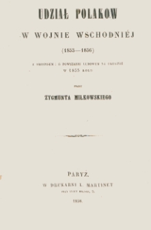 Udział Polaków w wojnie wschodniej (1853-1856) : z przypisem : O powstaniu ludowem na Ukrainie w 1855 roku