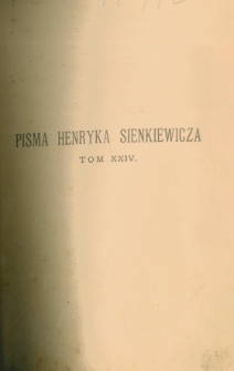 Latarnik ; Niewola tatarska ; Wspomnienia z Maripozy ; Czyja wina?