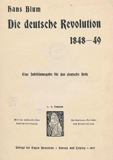 Die deutsche Revolution 1848-49 : eine Jubiläumsgabe für das deutsche Volk