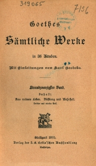 Goethes sämtliche Werke in 36 Bänden. Bd. 21, Aus meinem Leben : Dichtung und Wahrheit. T. 3-4