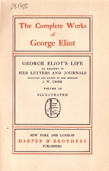 George Eliot’s life : as related in her letters and journals. Vol. 3