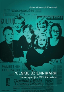 Polskie dziennikarki na emigracji w XX i XXI wieku