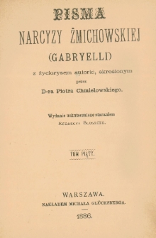 Pisma Narcyzy Żmichowskiej (Gabryelli). T. 5