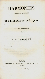 Harmonies poétiques et religieuses : recueillements poétiques : poésies diverses /