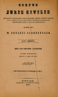Corpus juris civilis P. 3, Opus 1, vol. absolutum, Novellas et reliqua continens