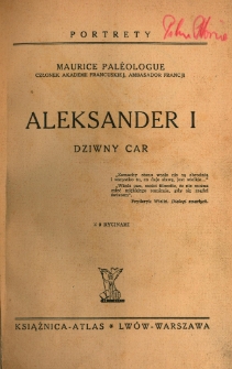 Aleksander I : dziwny car /