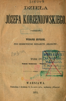 Dzieła Józefa Korzeniowskiego T. 4