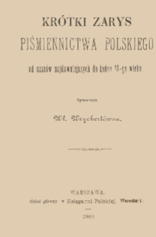 Krótki zarys piśmiennictwa polskiego od czasów najdawniejszych do końca 18-go wieku