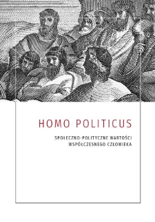 Homo politicus. Społeczno-polityczne wartości współczesnego człowieka