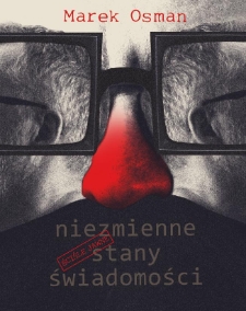 Marek Osman : niezmienne stany świadomości : ściśle jawne : [katalog wystawy]