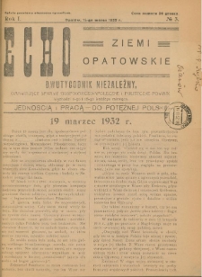 Echo Ziemi Opatowskiej : dwutygodnik niezależny, omawiający sprawy gospodarczo-społeczne i polityczne powiatu. 1932, nr 3