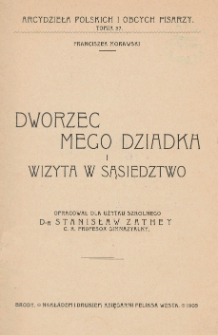 Dworzec mego dziadka i Wizyta w sąsiedztwo