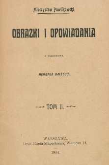 Obrazki i opowiadania. T. 2