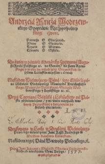 Andrzeia Fricza Modrzewskiego O poprawie Rzeczypospolitey : przez Cyprianá Báziliká z Lacinskiego ná Polskie przetłumaczone y ná wielu mieyscách trudnych przypiskámi y kotizcyámi po kráioch obiáśnione