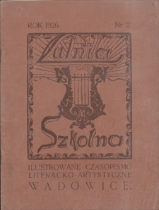 Lutnia Szkolna : ilustrowane czasopismo literacko-artystyczne, sportowe i fotograficzne młodzieży Gimnazjum Państw. im. M. Wadowity w Wadowicach. 1926, nr 2